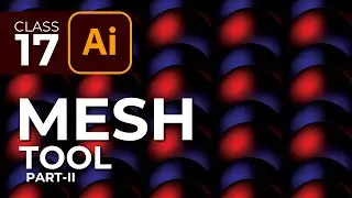 Adobe Illustrator Course - Mesh Tool (Part-II) - Class-18 | Urdu / Hindi