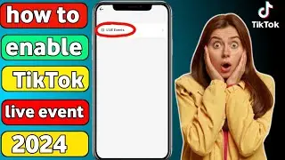 how to enable tiktok live event options in 2024