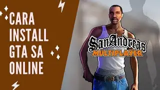 Cara Instal GTA San Andreas Online Multiplayer PC Indonesia - Aqil Rahman