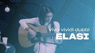 ELASI - Vivo vividi dubbi (Live @ POLI.RADIO)