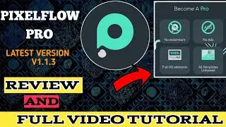 Pixelflow Video Editing App | How To Use Pixelflow | Best App For Intro Maker