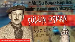 Sülün Osman, Tüm Zamanların En Büyük Dolandırıcısı