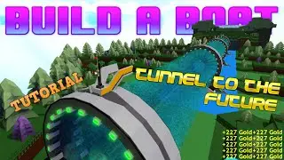 TUNNEL TO THE FUTURE - AFK FARM TUTORIAL | Build A Boat For Treasure | Roblox