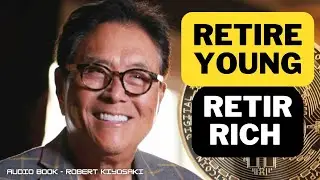 FULL AUDIOBOOK - RETIRE YOUNG RETIRE RICH | Как быстро разбогатеть и оставаться богатым всю жизнь !
