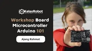 Workshop GRATIS Board Microcontroller Arduino 101 | Bagian 1
