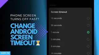 How to Change Android Screen Timeout (The Universal Method)
