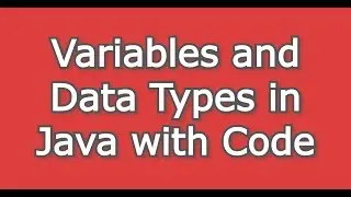 Definition of Variables and Data types in Java With Live Code Example || Android Basics