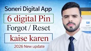 Soneri Digital App 6 Digit PIN Forgot? | Soneri Bank App PIN Reset Ka Asaan Tarika (2026)