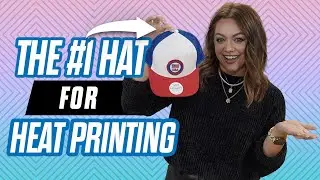 The Best Hat for Custom Heat Printing