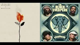 Wrecked Love - Imagine Dragons X Black Eyed Peas (Mashup)