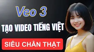 Hướng Dẫn Google Veo 3 Tạo Video Tiếng Việt Siêu Chân Thật | Yuto Tech