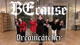 Dreamcatcher(드림캐쳐) 'BEcause' DANCE COVER | (K.O.T Cafe) Latvia