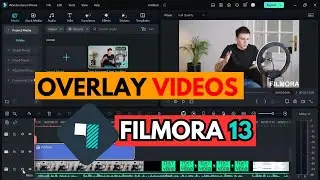 How to Overlay Video in Filmora 13: A Step-by-Step Guide