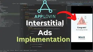 AppLovin Interstitial Ads Implementation Android Studio