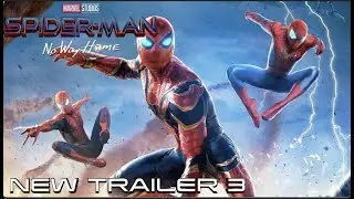 SPIDER-MAN: NO WAY HOME (2021) NEW TRAILER 3 | Marvel Studios & Sony Pictures (HD)