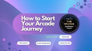 How To start Performing Arcade challenge Lab || Everything you need to know || For absolute beginner