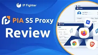 IPFighter| Review Pia Proxy