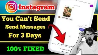 You can't send message for 3 days instagram | Fix instagram you can't send messages for 3 days