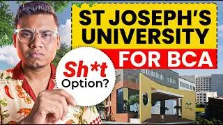 BCA at St. Joseph's University Bangalore – Scam or Worth It? 😳 Full Reality Check | Fees, Placements