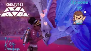 Creatures of AVA - Ep15