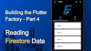 Let's Build a Flutter App! 04 - Reading & Displaying Firestore Data