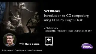 Webinar: Introduction to CG compositing using Nuke with Hugo Guerra