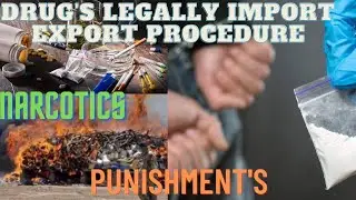 Legal procedure of drugs import  export