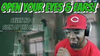 OPEN YOUR MIND! | Seven No 6 - Sign of the Cross | [reaction]
