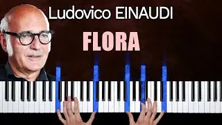 Ludovico Einaudi - Flora - Piano Tutorial