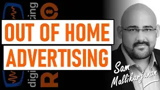 Out of Home Advertising: Why traditional and digital media is converging - with Sam Mallikarjunan