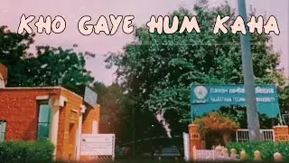 kho gaya hum kaha
