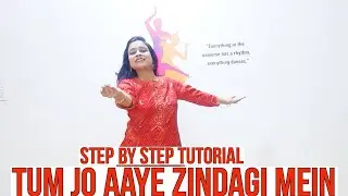TUM JO AAYE ZINDAGI MEIN | DANCE TUTORIAL | KARWACHAUTH SPECIAL | WEDDING DANCE CHOREOGRAPHY