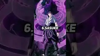 Top 10 Strongest Naruto Characters  