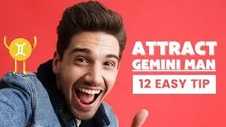 How to Attract a Gemini Man (with 12 Easy to Follow Tips)