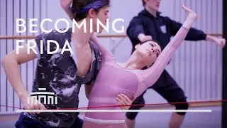Becoming Frida - The making of the ballet Frida (episode 3)