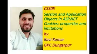 CS305 Session and Application Objects in ASP.NET , Cookies by RAVI KUMAR, GPC DUNGARPUR