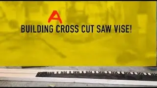 Sharpening Your Crosscut Saw Just Got Easier: Build a Double-Jawed Cross Cut Saw Vise!