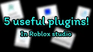 5 Useful Plugins in Roblox Studio
