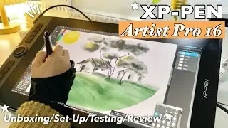 XP-PEN Artist Pro 16 Pen Display Tablet (Unboxing, Set-Up, Testing & Review) ❤︎ Emmy Lou