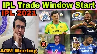 All Informations Regarding IPL 2021 Trade Window (Starting Date , Rules , Players List ) IPL 2021