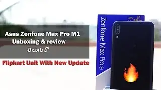 Asus Zenfone Max Pro M1 Unboxing & Initial Impressions | FlipKart Unit | in telugu
