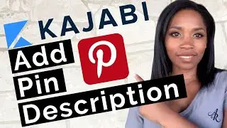 KAJABI TUTORIAL: Set Up Pinterest Pin Description
