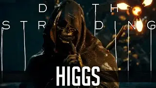 HIGGS | DEATH STRANDING Ep 6
