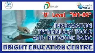 INFORMATION TECHNOLOGY TOOLS AND NETWORK BASIC || M1 R5 || NIELITE COURSE