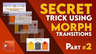 Secret Tricks Using PowerPoint Morph Transitions Part 2