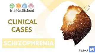 Schizophrenia Clinical Case