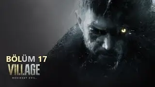 FABRİKADAN KAÇIŞ! | RESIDENT EVIL 8 VILLAGE BÖLÜM 17 (PS5)