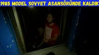 1985 MODEL ASANSÖRDE KALDIK ! - (Ukrayna Vlog)