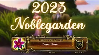 [Desert Rose] | Noblegarden 2023 | RETAIL World of Warcraft Guide