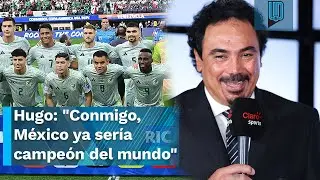 Hugo Sánchez: "Conmigo, México ya sería campeón del mundo"